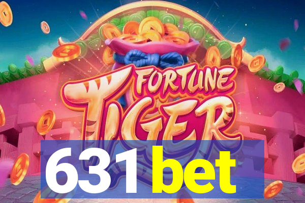 631 bet